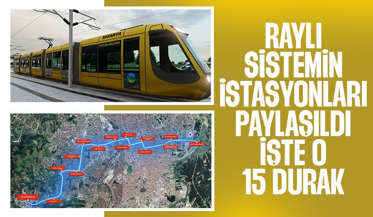 Sakarya'da raylı sistemin 15 durağı açıklandı