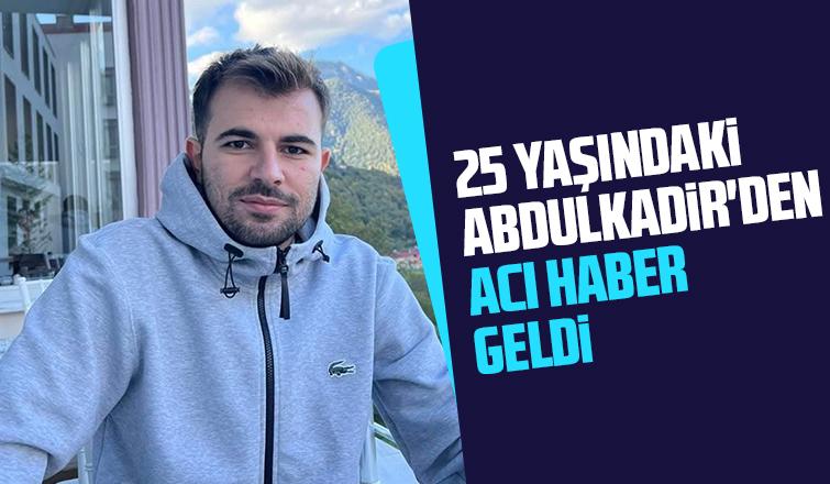 25 yaşındaki genç hayatını kaybetti