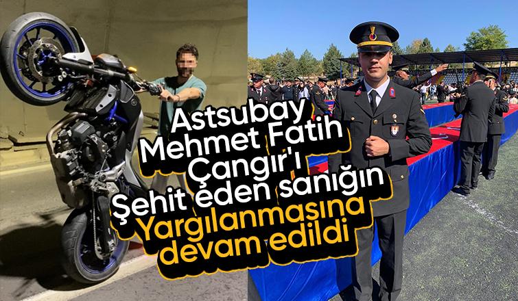 Astsubay Mehmet Fatih Çangır'ı şehit eden sanık hakim karşısında