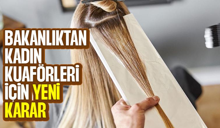 Kadın kuaförleri ve güzellik merkezleri için yeni karar