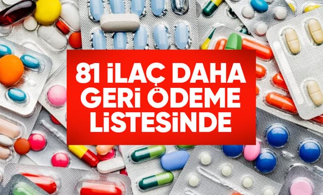 81 ilaç daha geri ödeme listesine alındı