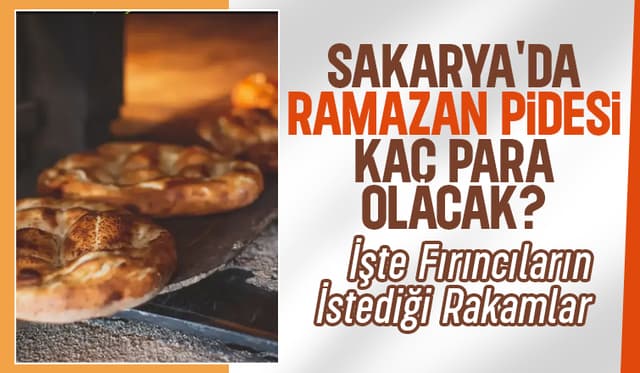 Sakarya'da Ramazan pidesi için istenen fiyatlar belli oldu