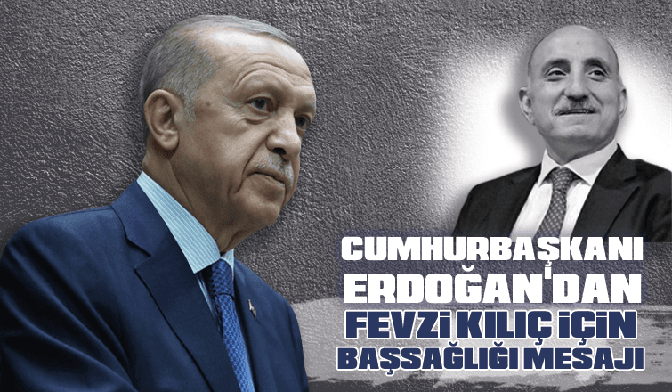 Cumhurbaşkanı Erdoğan'dan Fevzi Kılıç'a başsağlığı