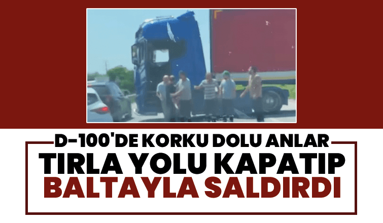 Yolu kapatıp baltayla saldırdı