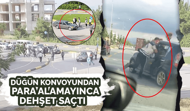 DÜĞÜN KONVOYUNDAN PARA ALAMAYINCA DEHŞET SAÇTILAR