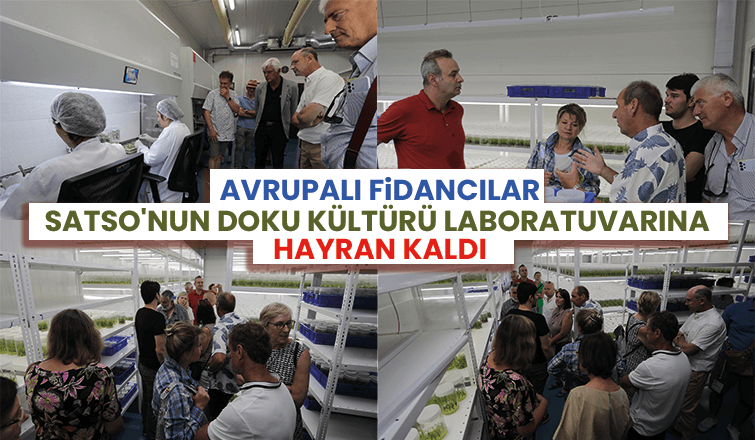 SATSO Doku Kültürü Laboratuvarı Avrupalı fidancıları ağırladı