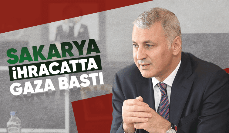 Sakarya'dan 447.6 Milyon Dolarlık ihracat