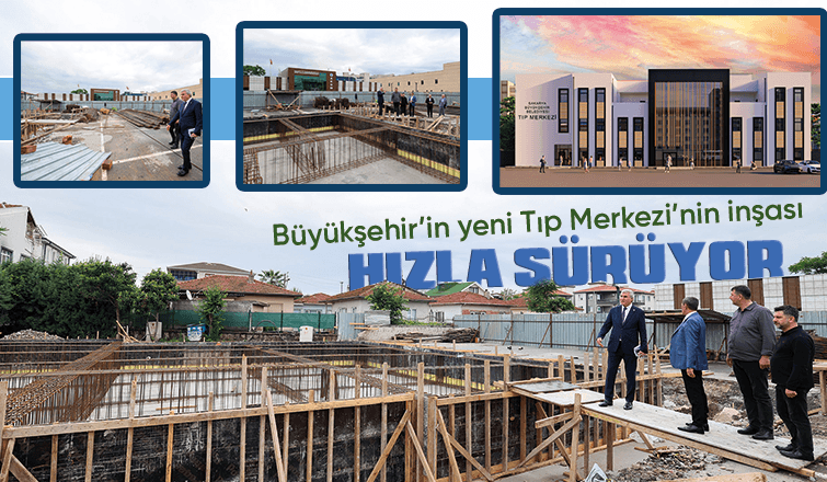 Büyükşehir’in yeni Tıp Merkezi’nin inşası devam ediyor