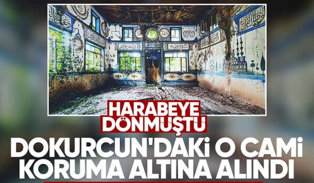 Dokorcun'daki asırlık cami koruma altına alındı