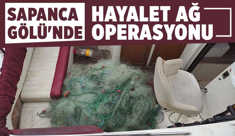 Sapanca Gölü'nden Hayalet Ağlar Toplandı