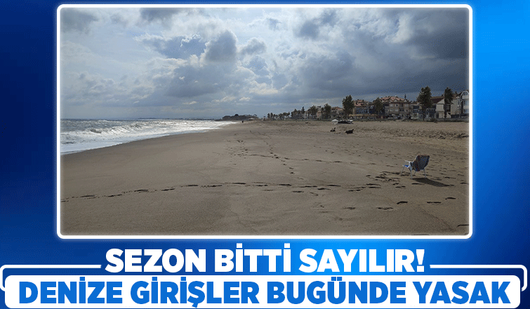 Sakarya'da denize girişler yasak