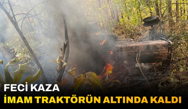 Traktör Altında Kalan İmam Hayatını Kaybetti