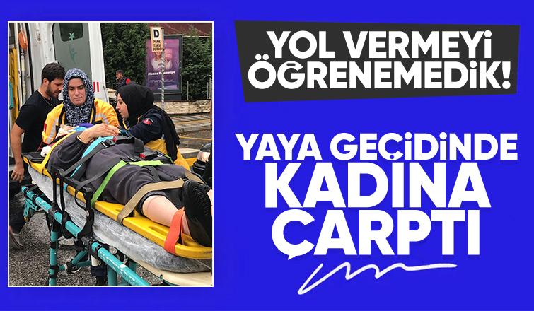 Yaya geçidinde otomobilin çarptığı kadın yaralandı