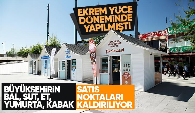 Sakarya Büyükşehirin bal, süt, kabak, çikolata satış yerleri kaldırılıyor