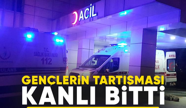 Gençlerin kavgasında bir kişi bıçaklandı