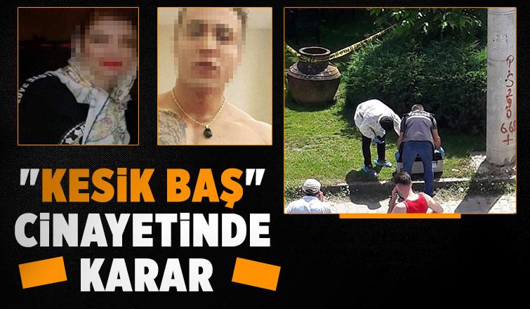 Sapancadaki çifte infazda karar çıktı