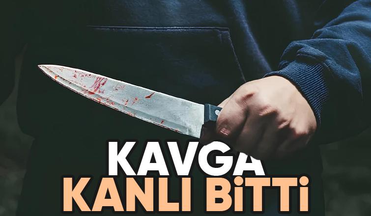 Kavgada bıçaklandı