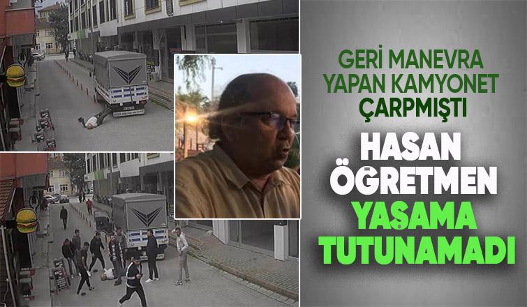 Kamyonetin çarptığı emekli öğretmenden acı haber