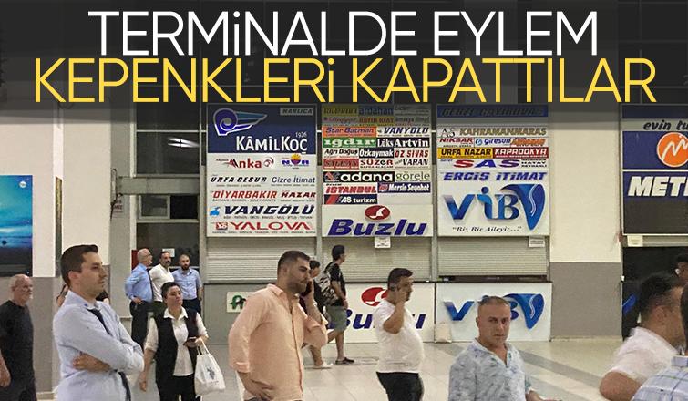 Terminal esnafı kepenk indirdi