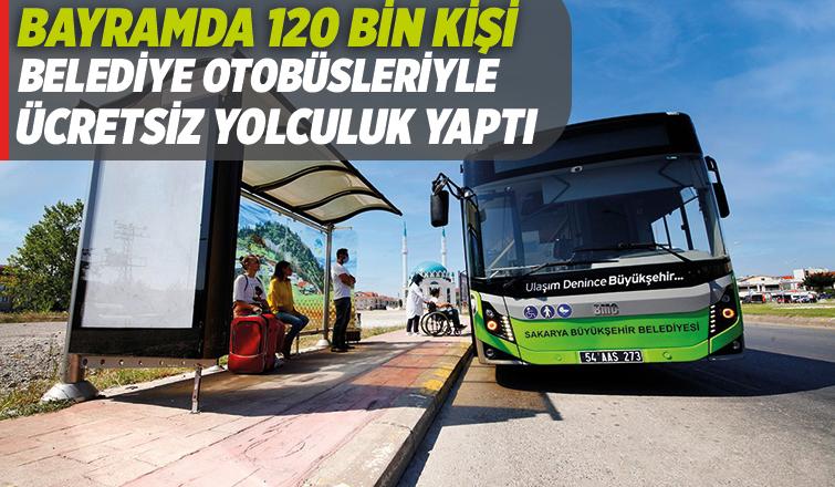 120 bin kişi Büyükşehir sayesinde bayramda ücretsiz yolculuk yaptı