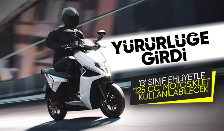 B sınıfı ehliyetle 125 cc motosikletler kullanılabilecek