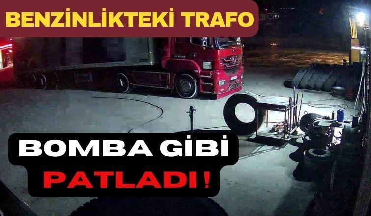 Benzinlikteki Trafo Bomba Gibi Patladı