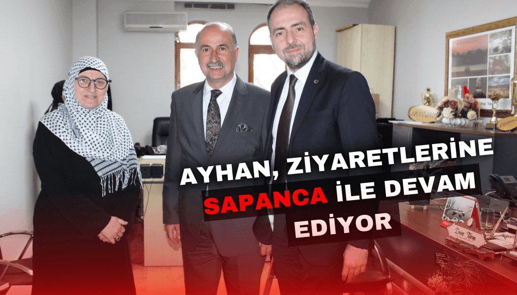 Ömer Abdullah Ayhan Ziyaretlerine Sapanca İle Devam Ediyor