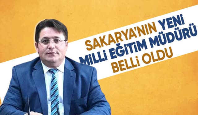 Sakarya Milli Eğitim Müdürü Bakırtaş oldu