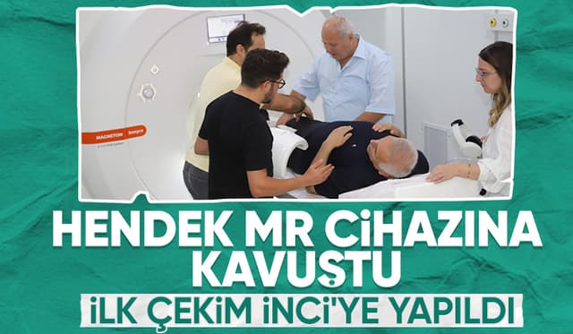 Hendek MR cihazına kavuştu