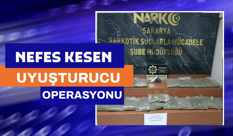 Nefes Kesen Uyuşturucu Operasyonu