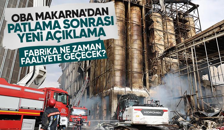 Fabrikası patlamıştı; Oba Makarna'dan yeni açıklama