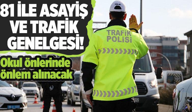 Bakanlıktan 81 il valiliğine asayiş trafik genelgesi