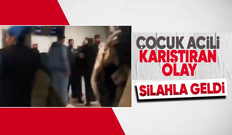 Sakarya çocuk acile silahla gelen kişi korkuya neden oldu