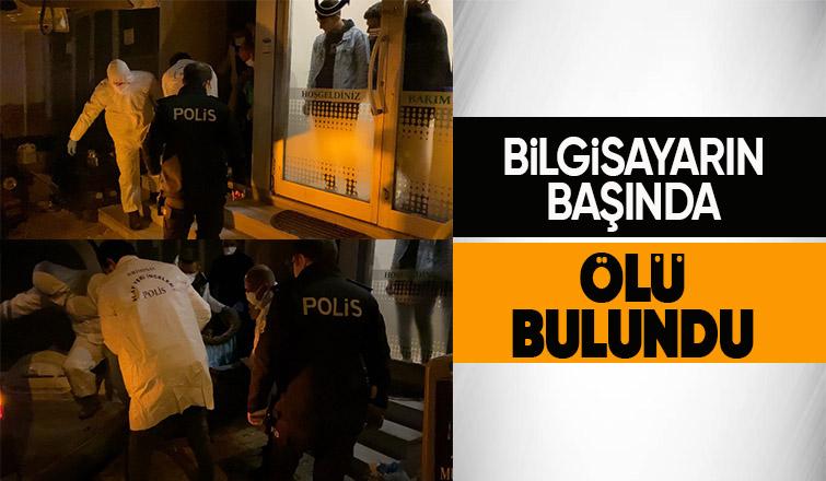 Karasulu Önder bilgisayar başında ölü bulundu