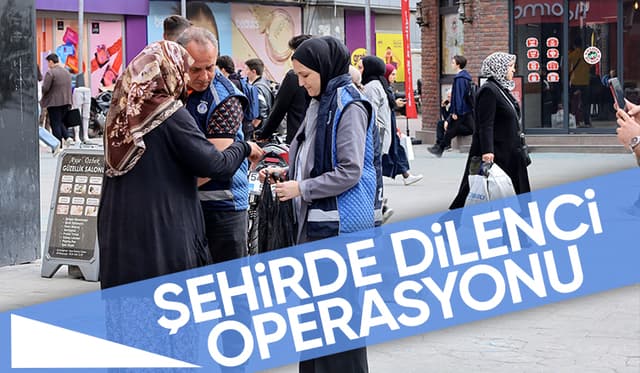 Sakarya'da dilenci operasyonu