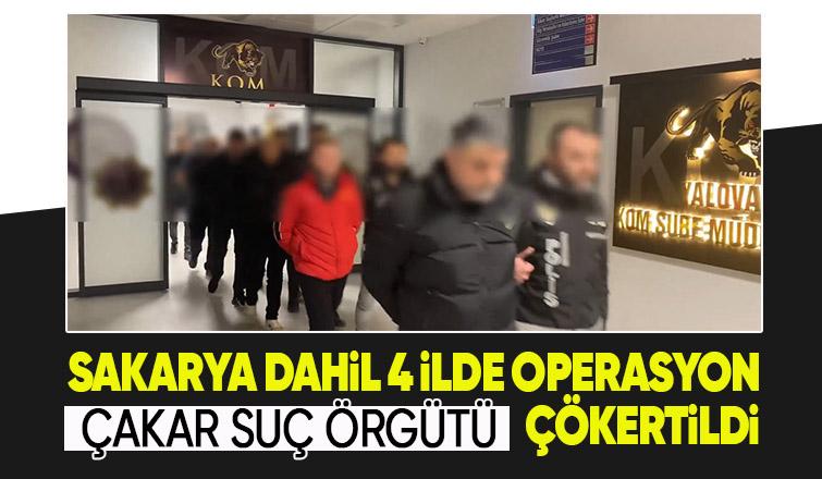 Çakar suç örgütüne operasyon