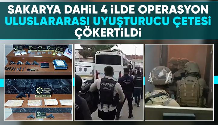 Uluslararası uyuşturucu çetesine operasyon