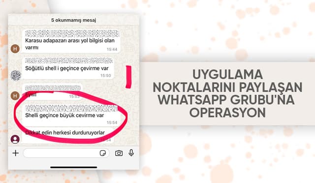 Uygulama noktalarını Whatsapp'tan paylaşan 4 kişiye gözaltı