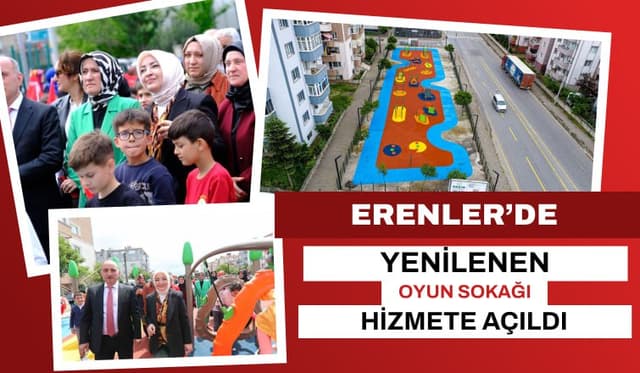 Erenler'de ki Oyun Sokağı Yenilenen Yüzüyle