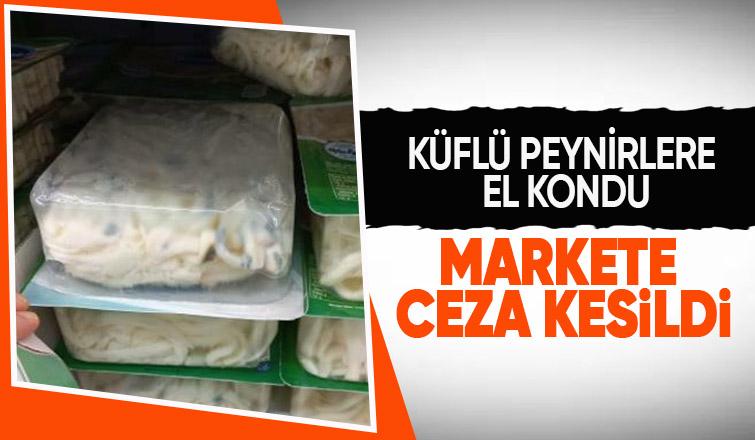 Zincir marketteki o peynirlere el kondu