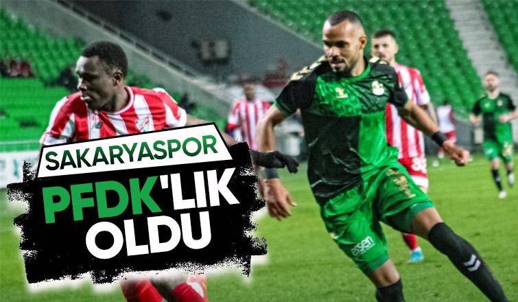 Sakaryaspor PFDK'ya sevk edildi