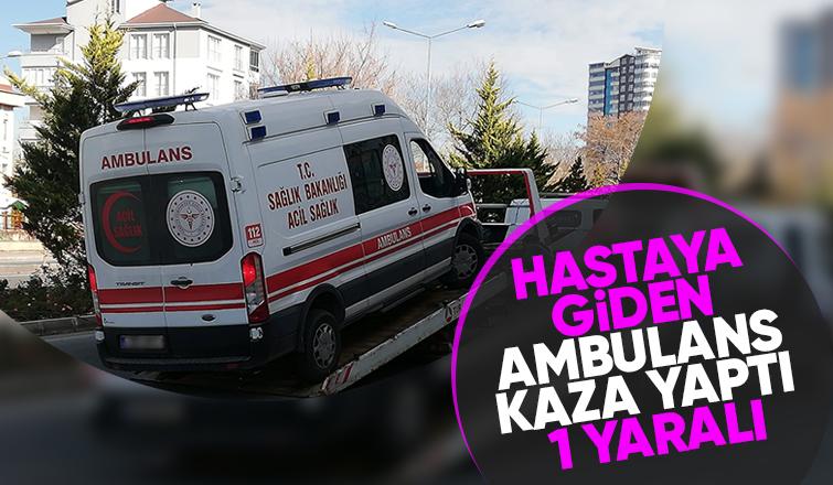 Vakaya Giden 112 ambulansı kaza yaptı 1 yaralı 