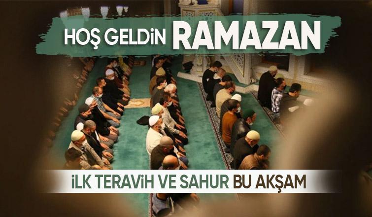 Ramazan coşkusu ilk teravih ve sahur bu akşam