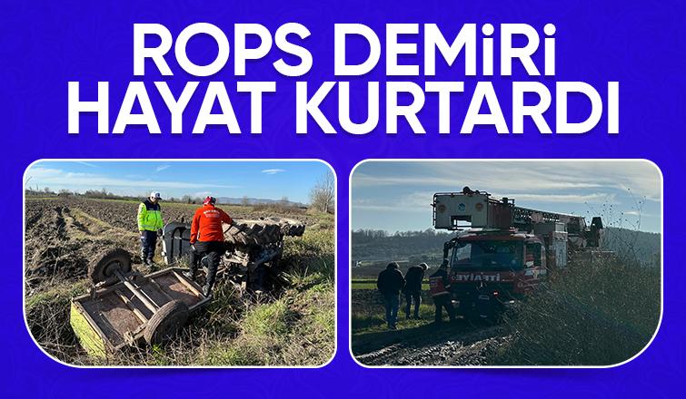 Traktör devrildi, rops demiri hayatını kurtardı