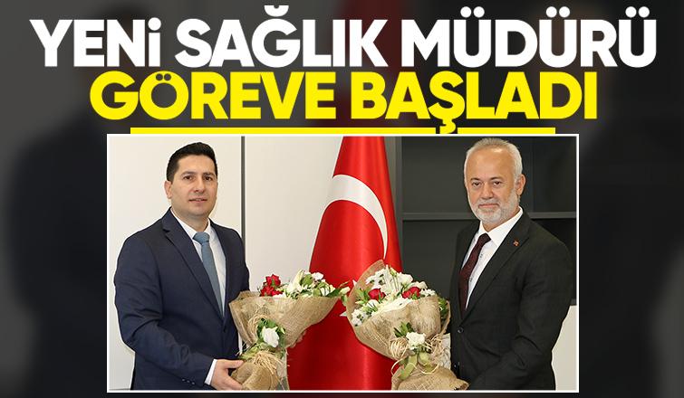 İl Sağlık Müdürü Kayhan Özdemir göreve başladı