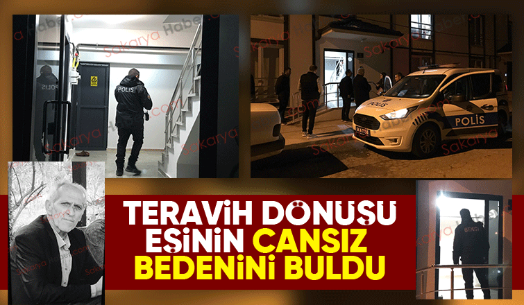 Teravih namazından dönen kadın eşini ölü buldu