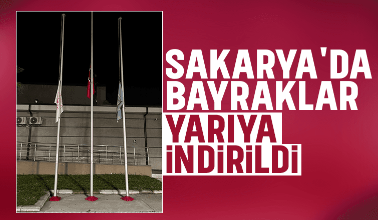 Milli yas ilanının ardından bayraklar yarıya indirildi