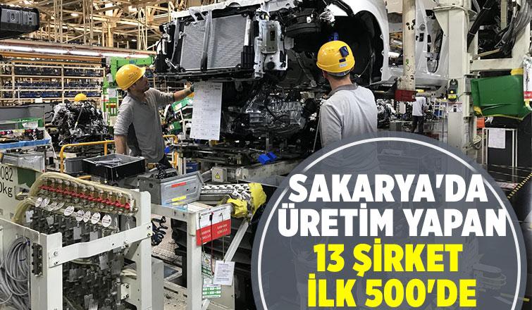 Sakarya'dan 13 firma ilk 500'de yer aldı