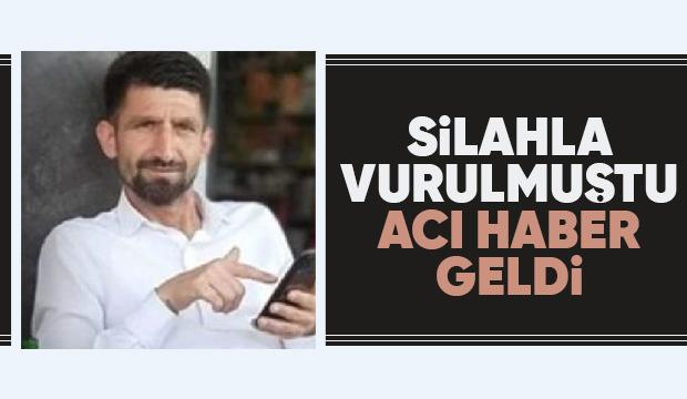 Silahla vurulan genç yaşam savaşını kaybetti