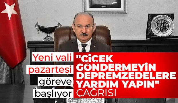 Yeni Vali tebrik için çiçek göndermek yerine bağış yapılmasını istedi